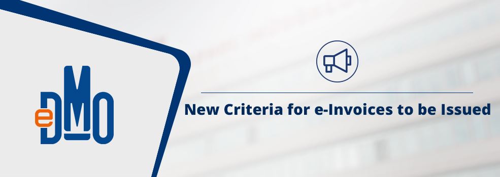 New Criteria for e-Invoices to be Issued